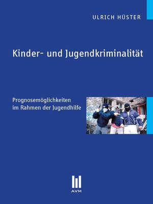 cover image of Kinder- und Jugendkriminalität